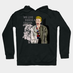 Phillip Jeffries: We Live Inside A Dream Hoodie